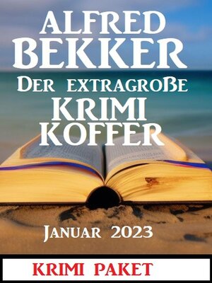 Der extragroße Krimi Koffer Januar 2023 - ebook